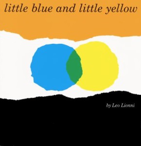 Colors - Little Blue Little Yellow