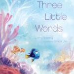 finding dory - three little words