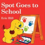 preschool - spot goes to school