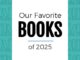 Our favorite books of 2025