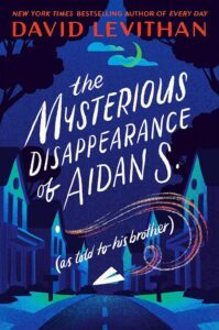 Book cover for The Mysterious Disappearance of Aidan S.